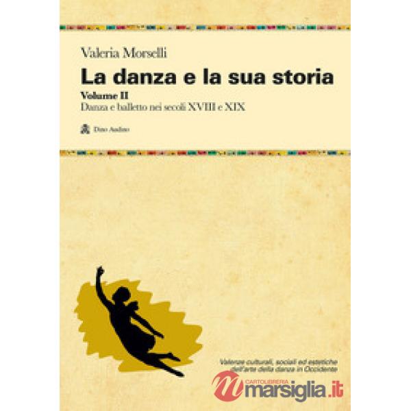 DANZA E LA SUA STORIA (LA) VOL. 2