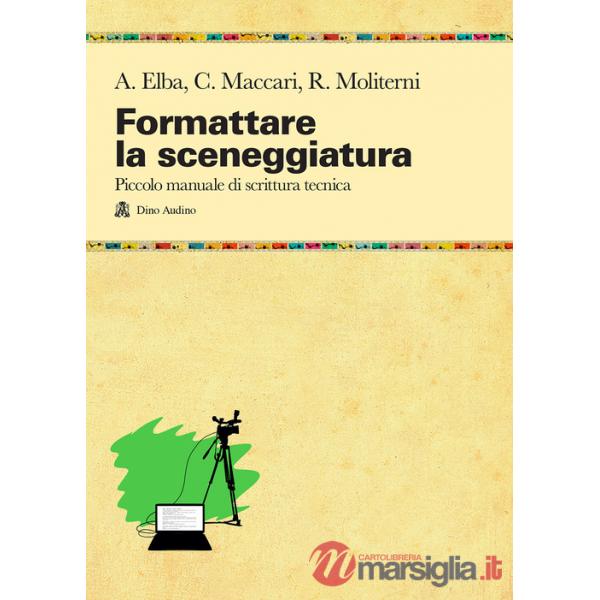 FORMATTARE LA SCENEGGIATURA