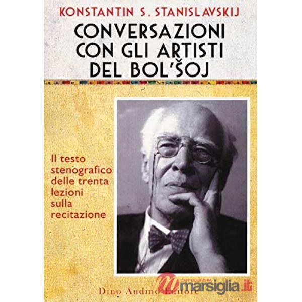 Conversazioni con gli artisti del Bol'soj. Il testo stenografico delle trenta le