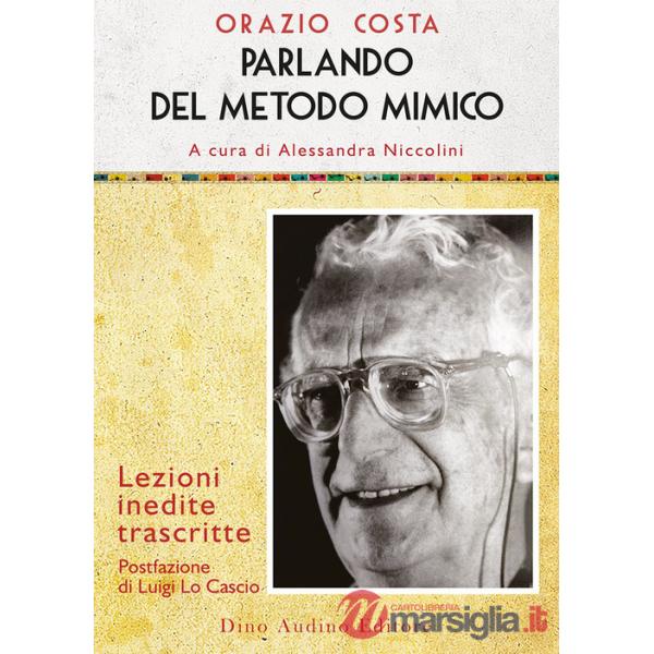 Parlando del metodo mimico. Lezioni inedite trascritte