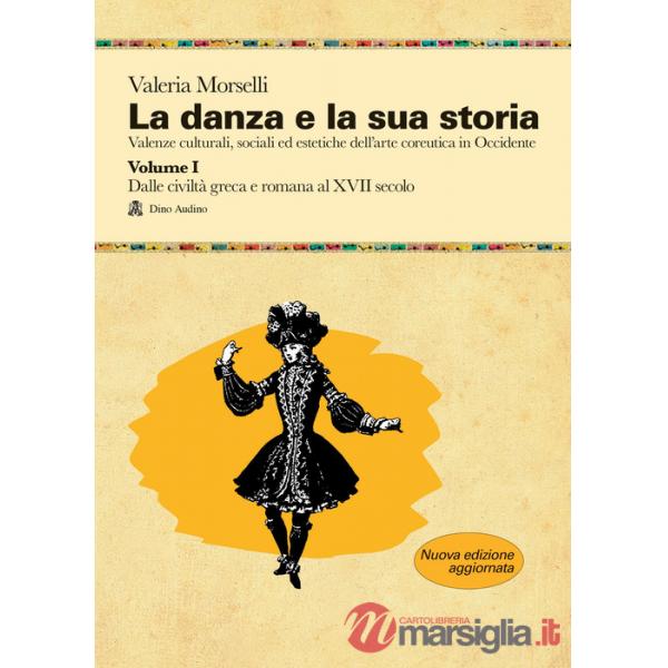 DANZA E LA SUA STORIA VOL. 1? NE (LA)