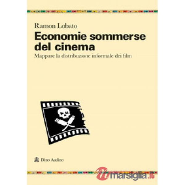 Economie sommerse del cinema. Mappare la distribuzione informale dei film