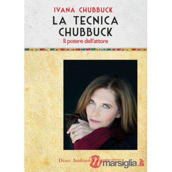 Tecnica Chubbuck. Il potere dell'attore (La)