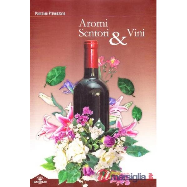 Aromi, sentori & vini