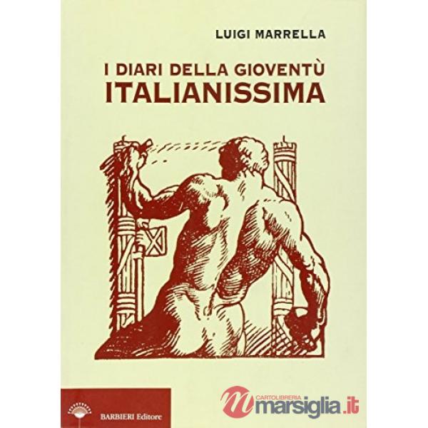 Diari della gioventù italianissima (I)