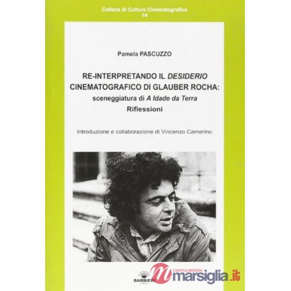Reinterpretando il desiderio cinematografico di Glauber Rocha