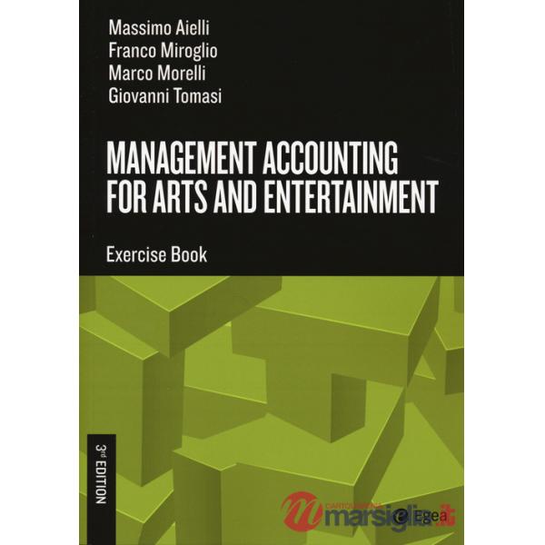 Management accounting for arts and entertainment. Exercise book