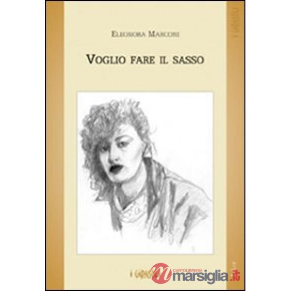 Voglio fare il sasso