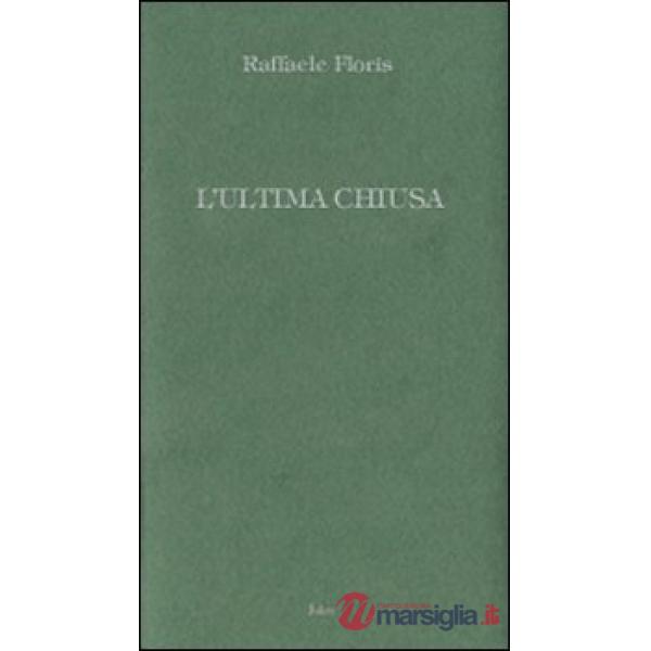 Ultima chiusa (L')
