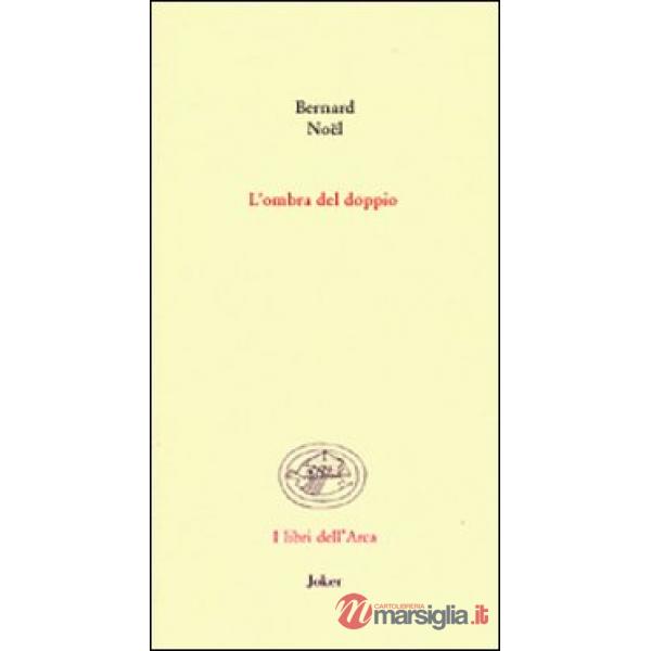 Ombra del doppio. Testo francese a fronte (L')