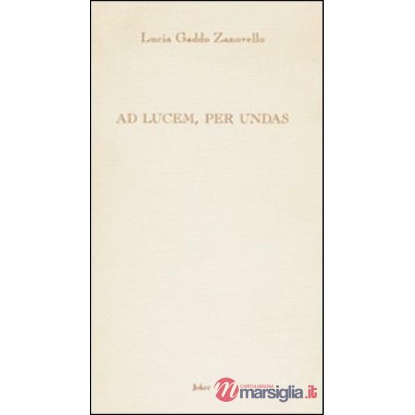 Ad lucem, per undas