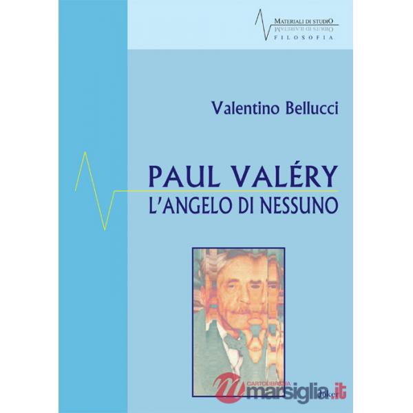 Paul Valéry. L'angelo di nessuno