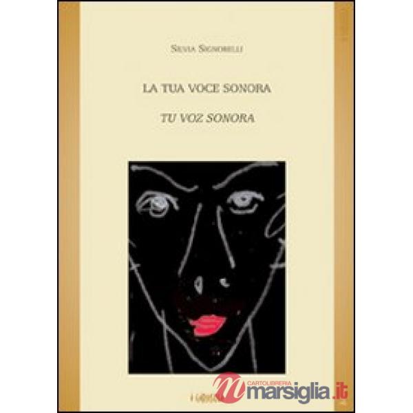 Tua voce sonora. Tu voz sonora (La)