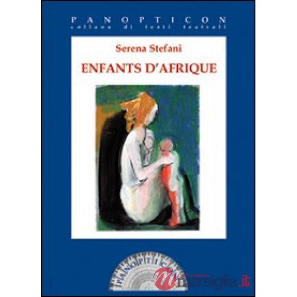 Enfants d'Afrique. Ediz. italiana e francese