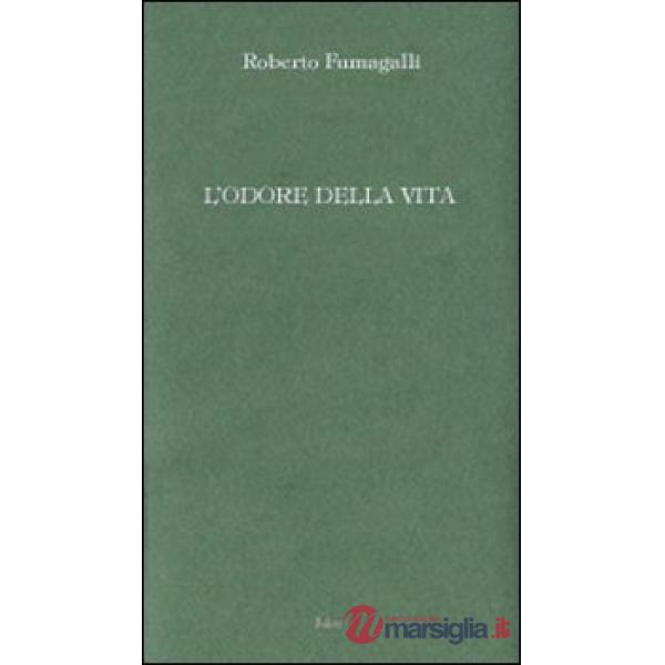 Odore della vita (L')