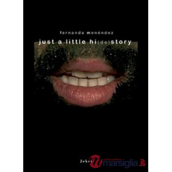 Just a little hi(de)story. Stratificazione sonore di una memoria migrante. Ediz.