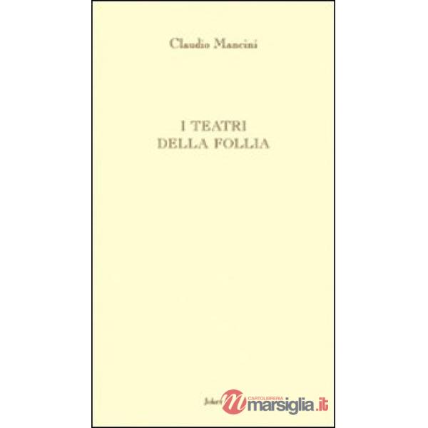 Teatri della follia (I)