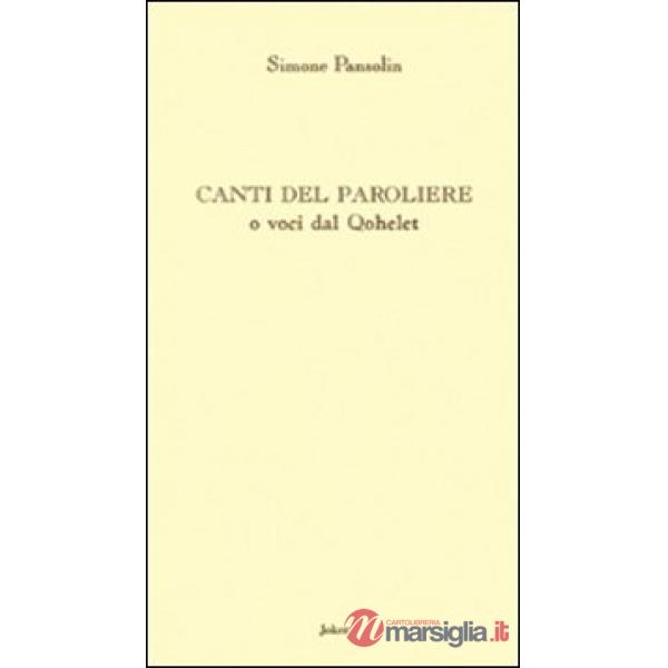 Canti del paroliere o voci dal Qohèlet