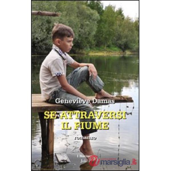 Se attraversi il fiume