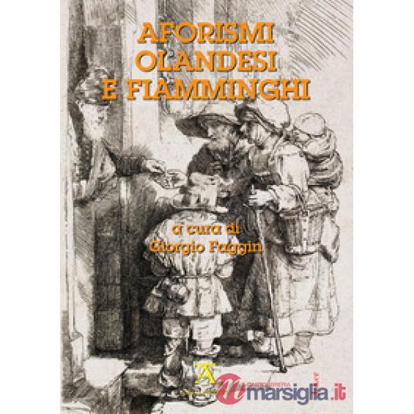 Aforismi olandesi e fiamminghi. Ediz. olandese e italiana