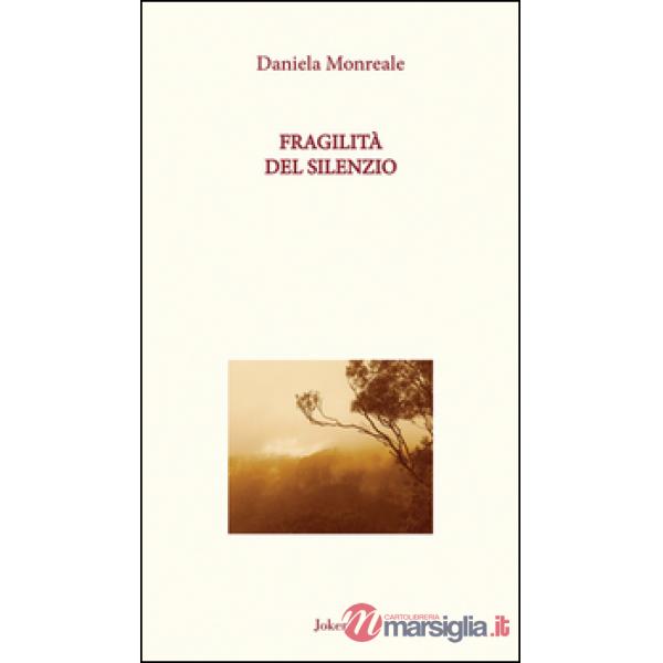 Fragilità del silenzio