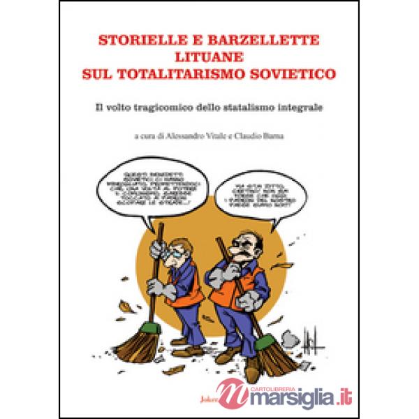 Storielle e barzellette lituane sul totalitarismo sovietico. Il volto tragicomic