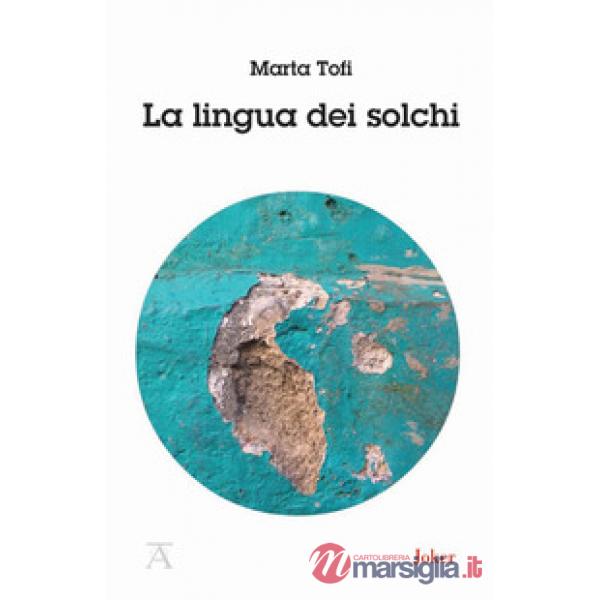 Lingua dei solchi (La)