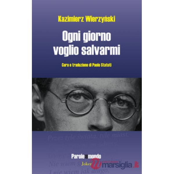 Ogni giorno voglio salvarmi