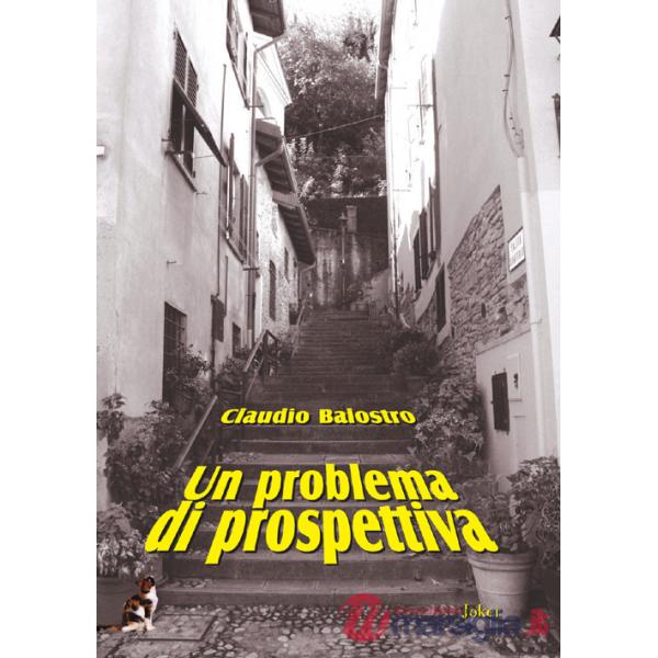 Problema di prospettiva e altri racconti (Un)