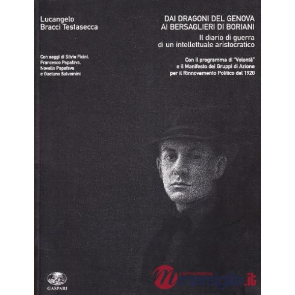 Dai dragoni del Genova ai bersaglieri di Boriani. Il diario di guerra di un intellettuale aristocratico