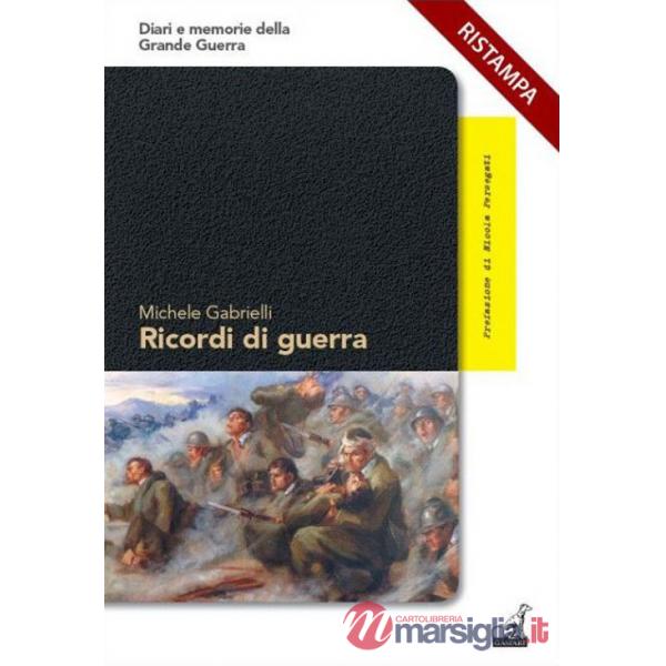 Ricordi di guerra. L'attacco con i gas sul San Michele e la riconquista delle trincee