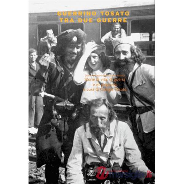 Tra due guerre. Storie di vita, guerra e prigionia