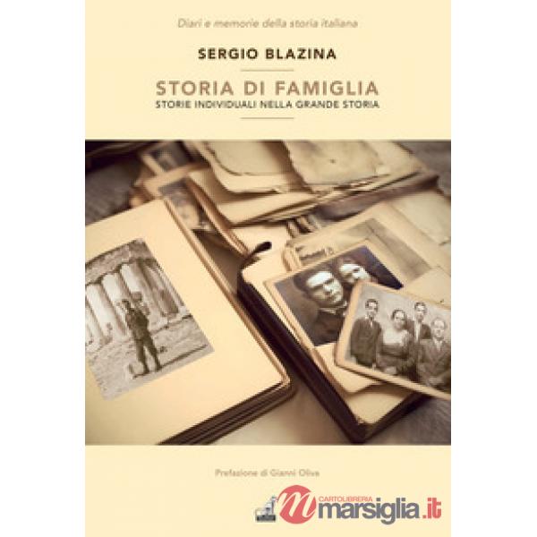 Storia di famiglia. Storie individuali nella grande storia