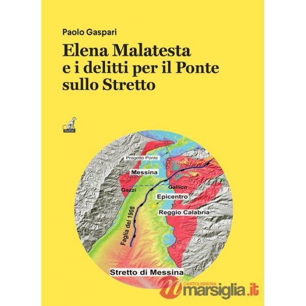 Elena Malatesta e i delitti per il ponte sullo Stretto