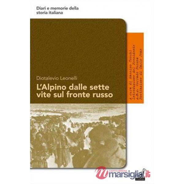 Alpino dalle sette vite sul fronte russo (L')