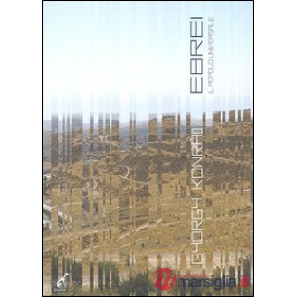Ebrei. Il popolo universale