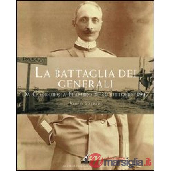 Battaglia dei generali da Codroipo a Flambro il 30 ottobre 1917 (La)