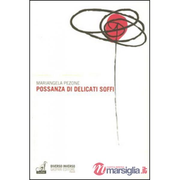 Possanza di delicati soffi