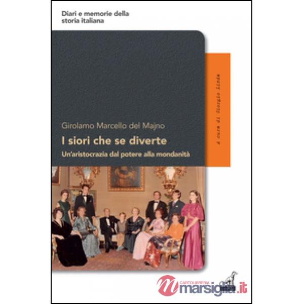 Siori che se diverte. Un'aristocrazia dal potere alla mondanità (I)