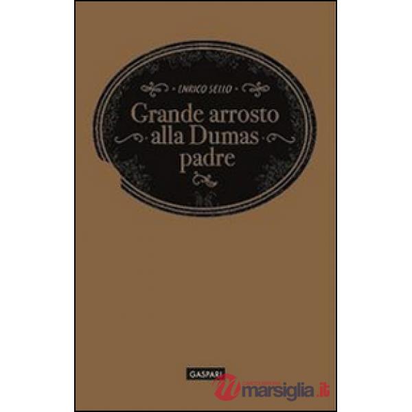 Grande arrosto alla Dumas padre
