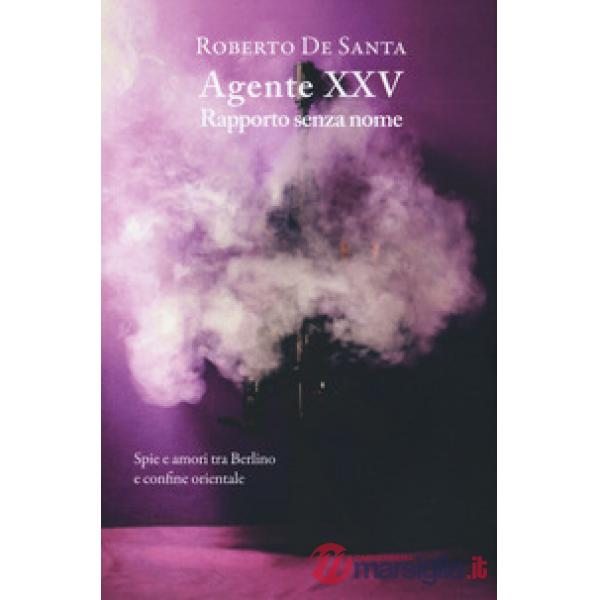 Agente XXV. Rapporto senza nome