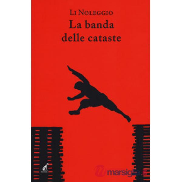 Banda delle cataste (La)