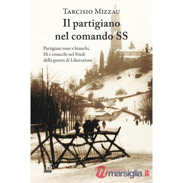 Partigiano nel comando delle SS (Il)