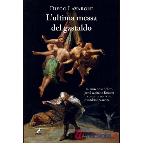 Ultima messa del gastaldo (L')