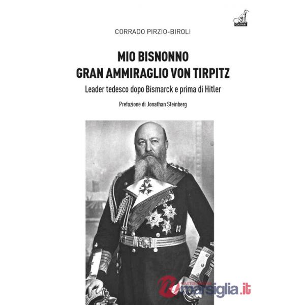 Mio bisnonno gran ammiraglio Von Tirpitz. Leader tedesco dopo Bismarck e prima di Hitler