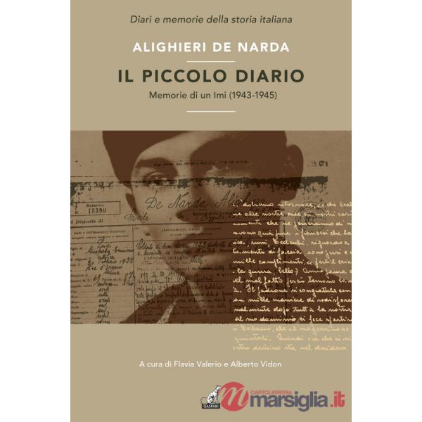Piccolo diario. Memorie di un Imi (1943-1945) (Il)