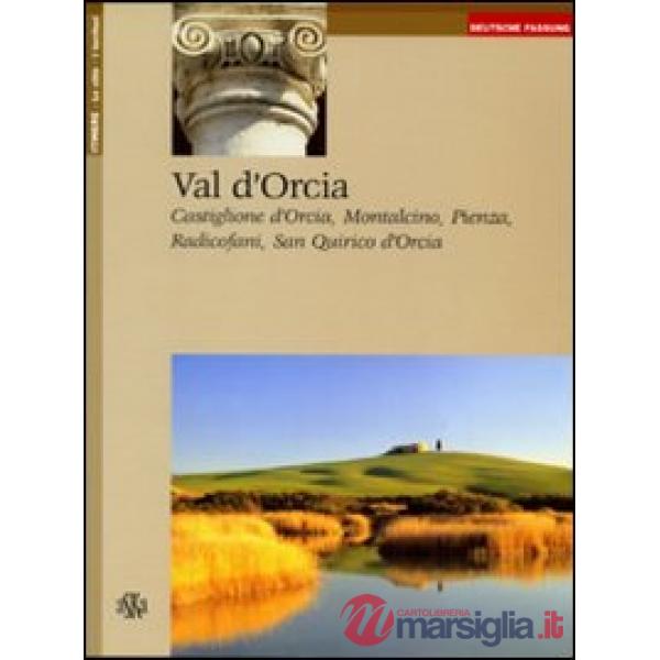 Val d'Orcia, Castiglione d'Orcia, Montalcino, Pienza Radicofani, San Quirico d'o