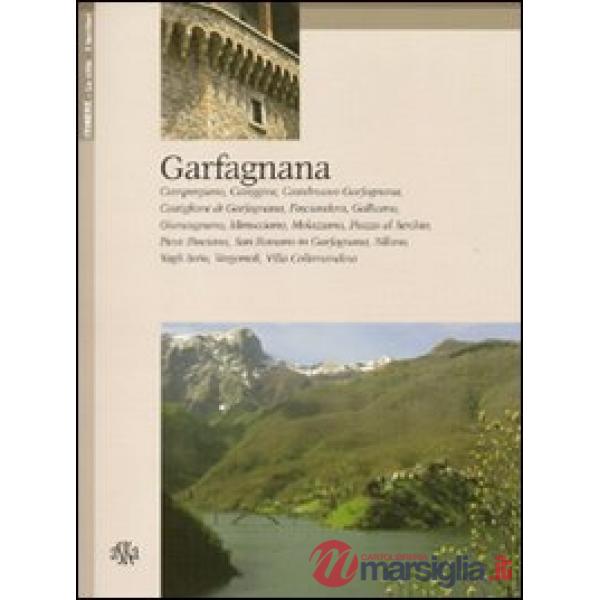 Garfagnana. Camporgiano, Careggine, Castelnuovo Garfagnana, Castiglione di Garfagnana, Fosciandora, Gallicano, Giuncugnano, Minu