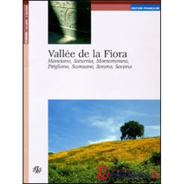 Vallée de la Fiora. Manciano, Saturnia, Montemerano, Pitigliano, Scansano, Sorano, Sovana