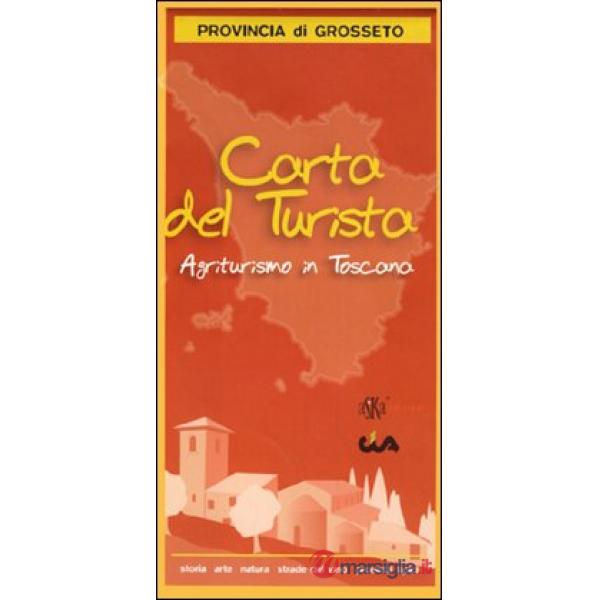 Carta del turista. Provincia di Grosseto. Agriturismo in Toscana
